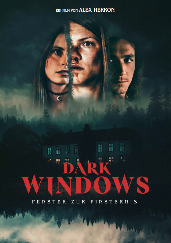 Dark Windows - Fenster zur Finsternis - Ein Film von Alex Herron